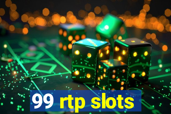 99 rtp slots